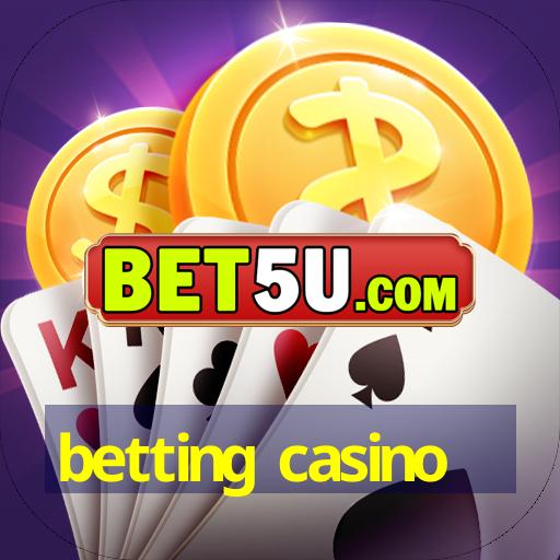 betting casino